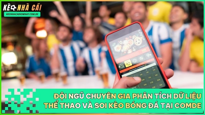 Chuyên mục soi kèo bóng đá Comde cung cấp nhận định chuyên sâu và dự đoán tỷ số chuẩn xác mỗi ngày.